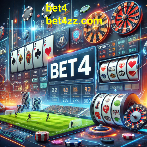 Apostas: Uma Experiência Dinâmica no Bet4